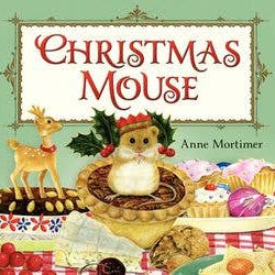 Christmas Mouse by Anne Mortimer