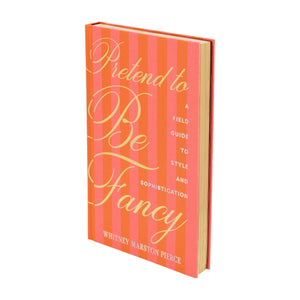 Pretend to Be Fancy