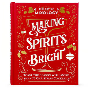 Making Spirits Bright Christmas Cocktails Recipe Book