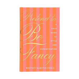 Pretend to Be Fancy