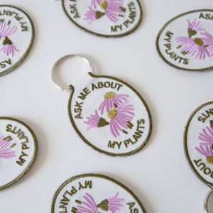 Ask Me About My Plants Embroidered Keychain