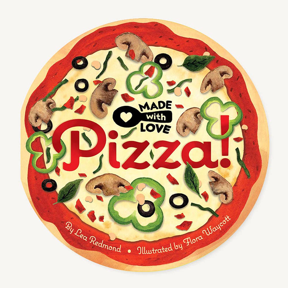 Made with Love: Pizza! Board Book