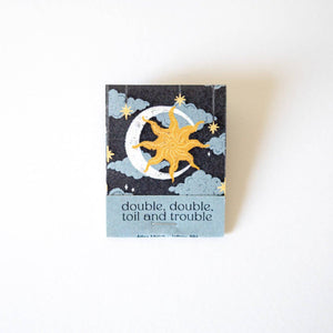 Toil and Trouble Matchbook