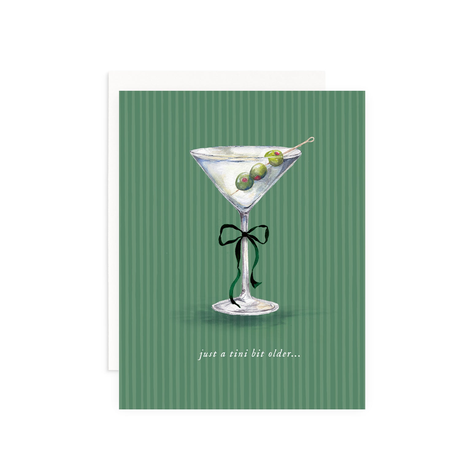 Just a Tini Bit Older Greeting Card