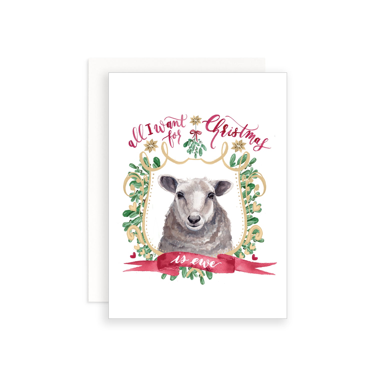 All I Want for Christmas is Ewe Greeting Card