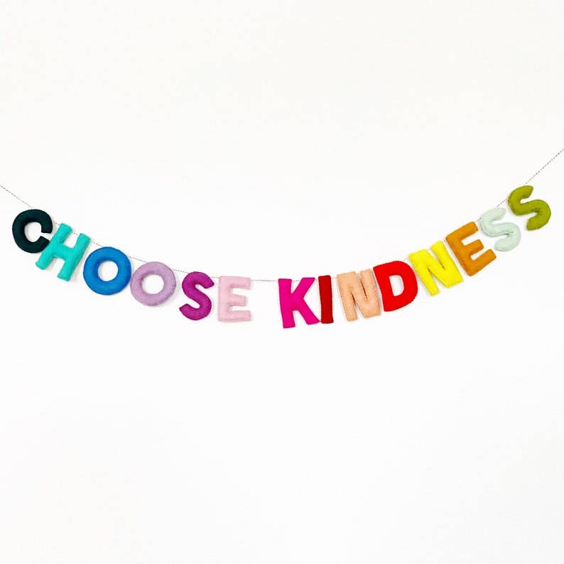 Choose Kindness Felt Banner