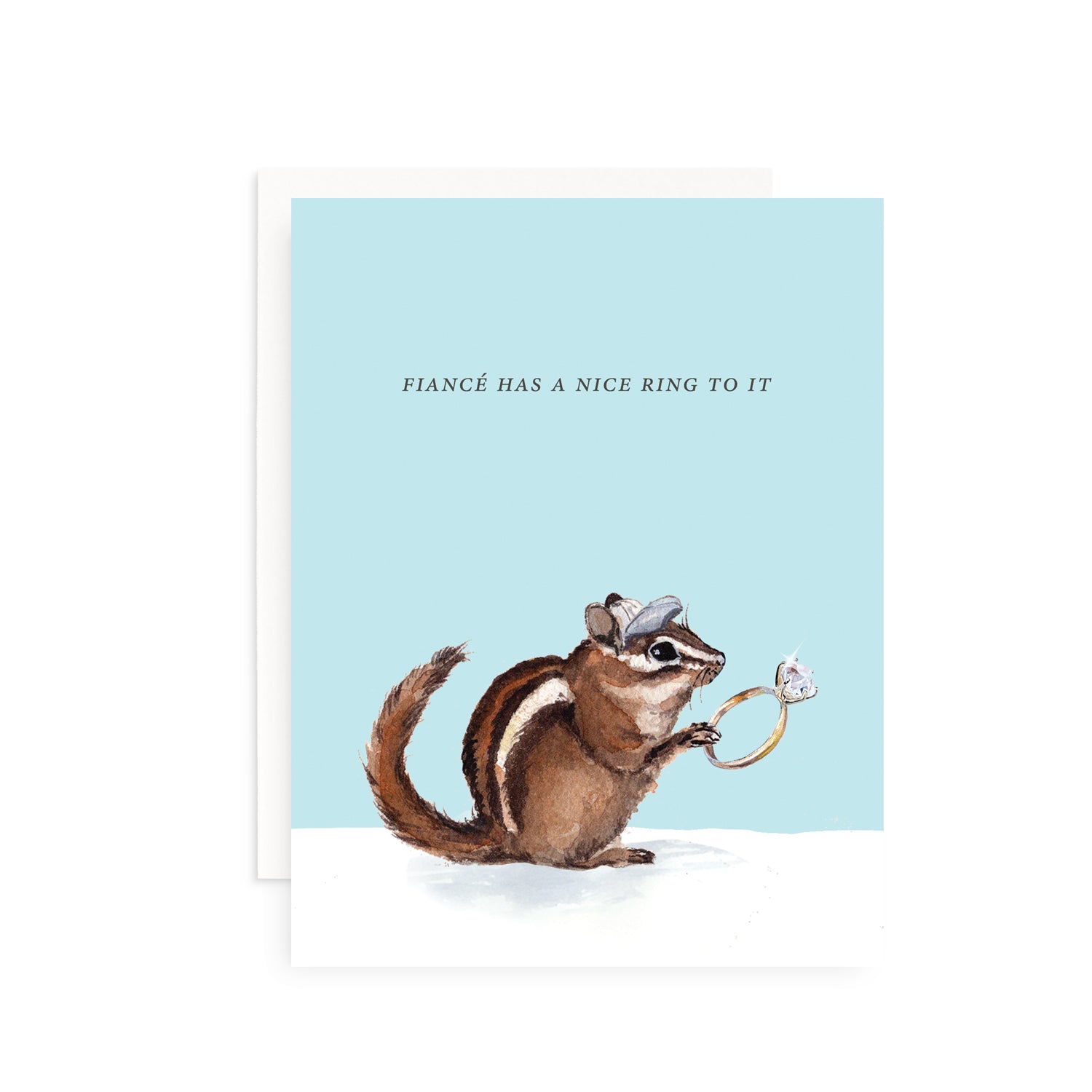 Fiance Has a Nice Ring To It Greeting Card
