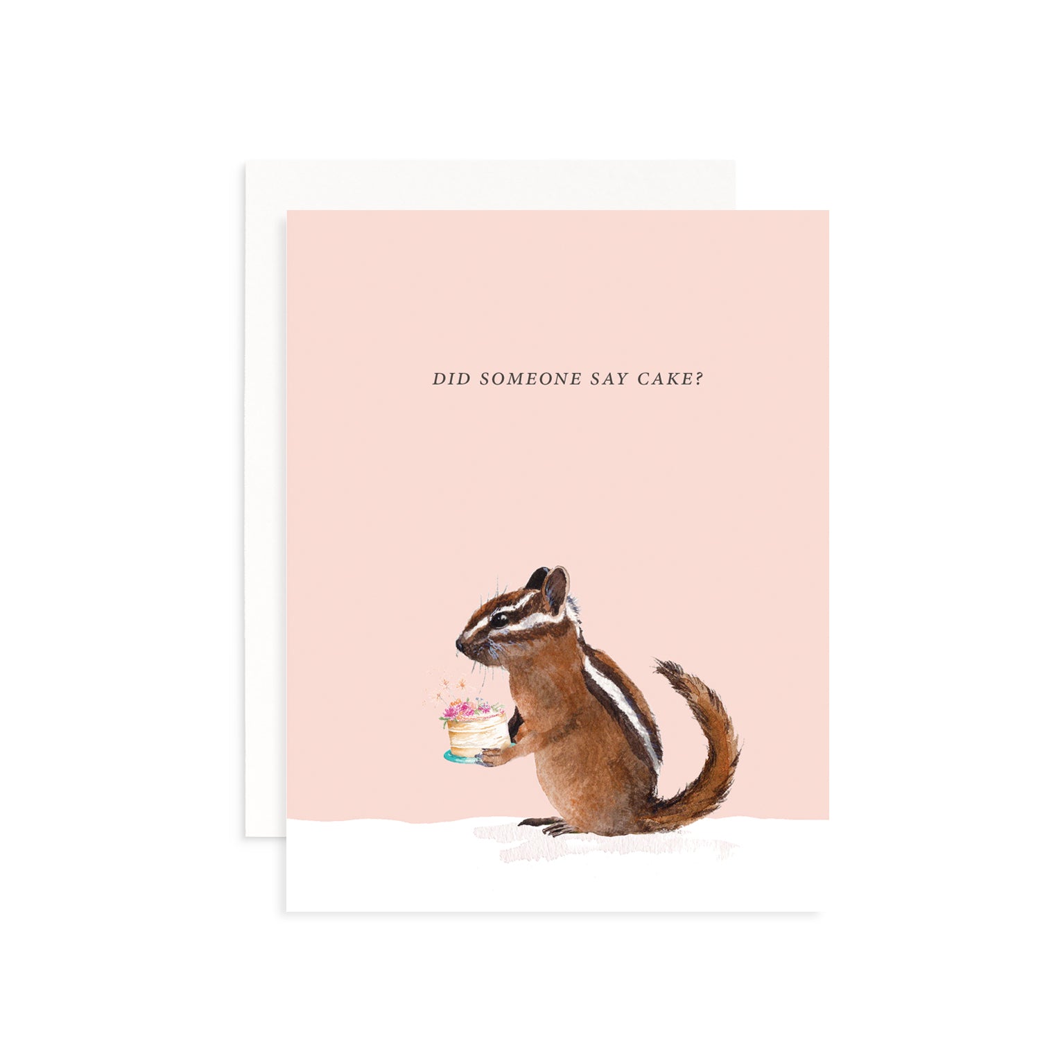 Did Someone Say Cake? Greeting Card